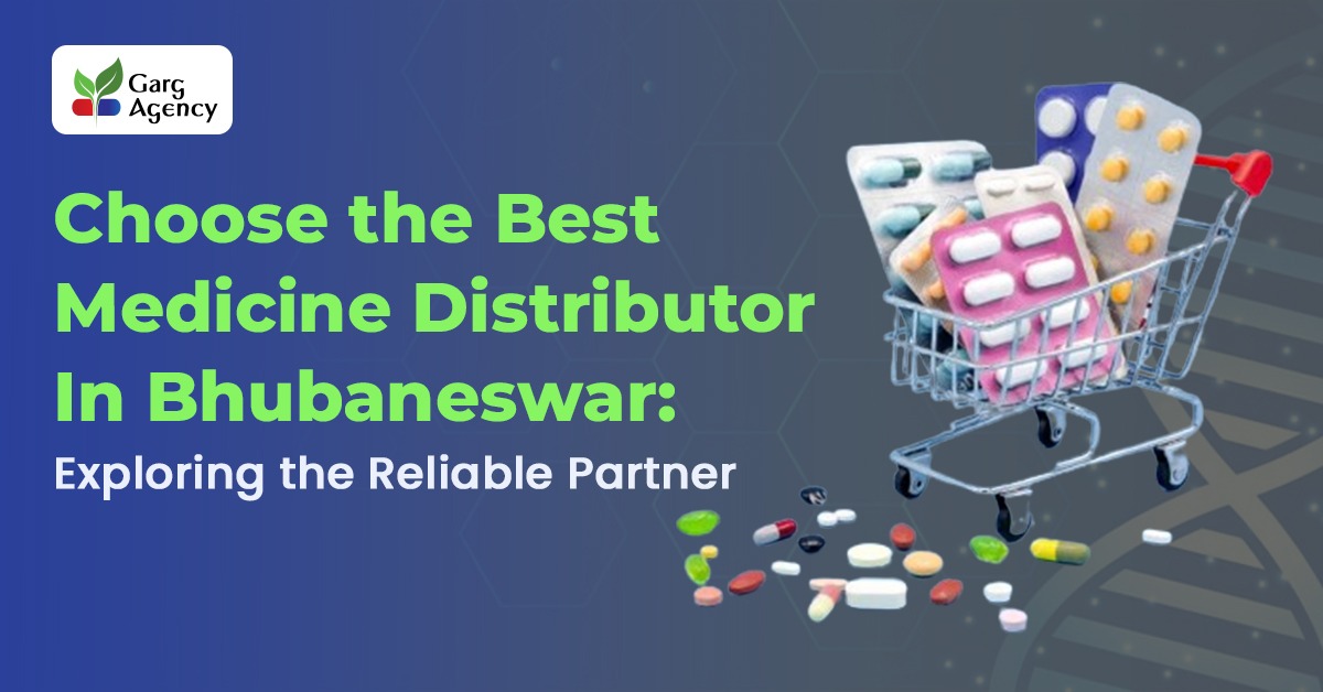 Choose the Best Medicine Distributor in Odisha: Exploring the reliable partner