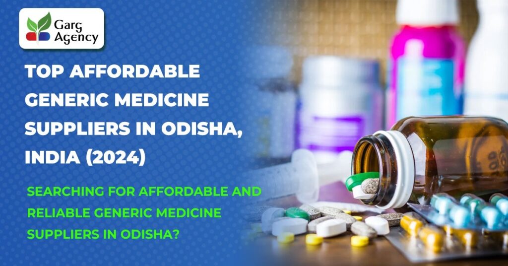 Top Affordable Generic Medicine Suppliers in Odisha, India (2024)