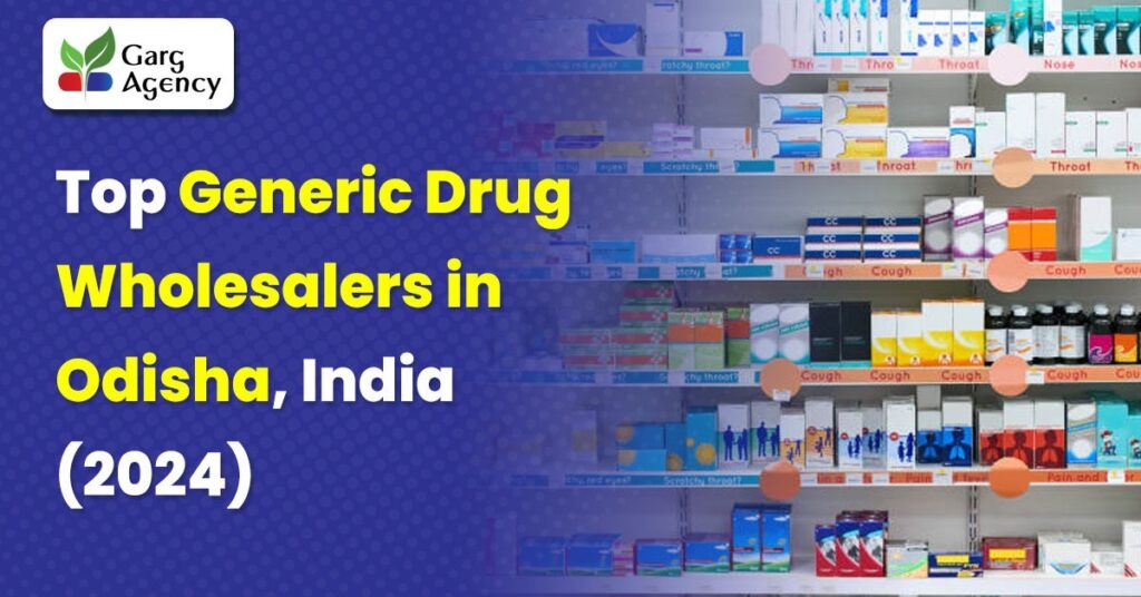 Top Generic Drug Wholesalers in Odisha, India (2024)