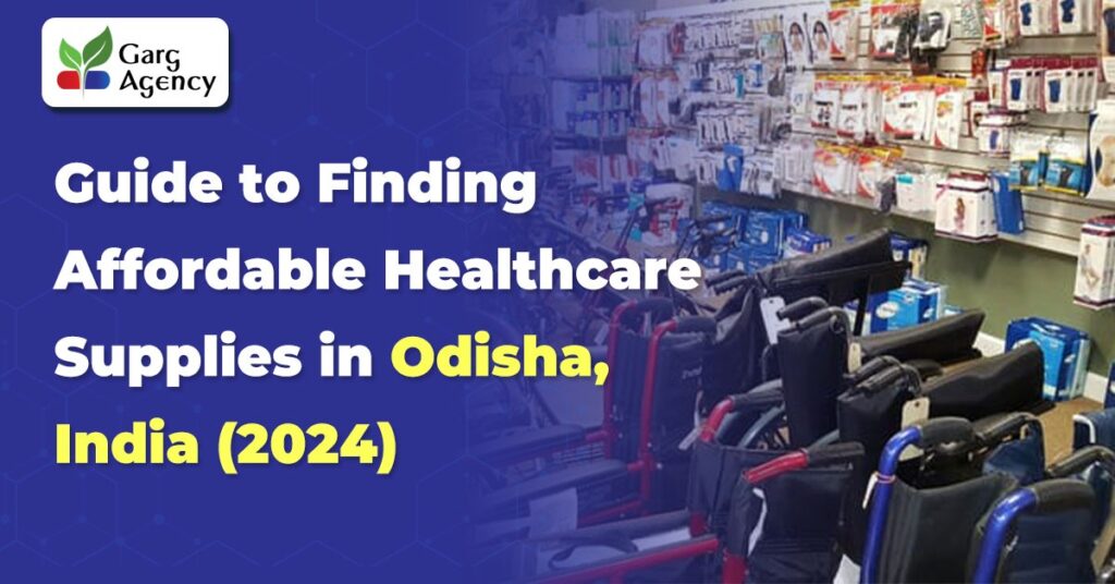 Guide to Finding Affordable Healthcare Supplies in Odisha, India (2024)